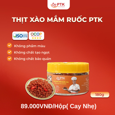 Thịt Xào Mắm Ruốc PTK Chuẩn ISO, OCOP Hộp 180gr – Đặc Sản Việt Nam – Thịt Xào Mắm Ruốc Ngon